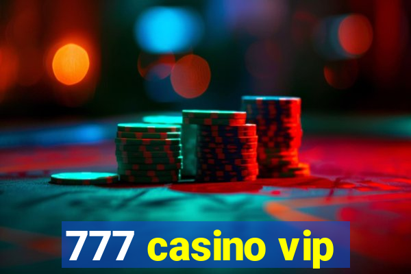 777 casino vip